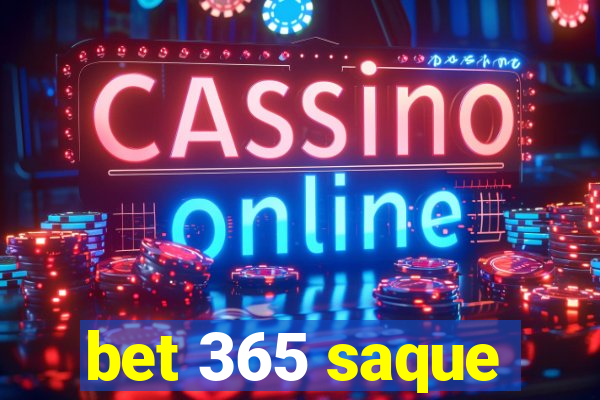 bet 365 saque