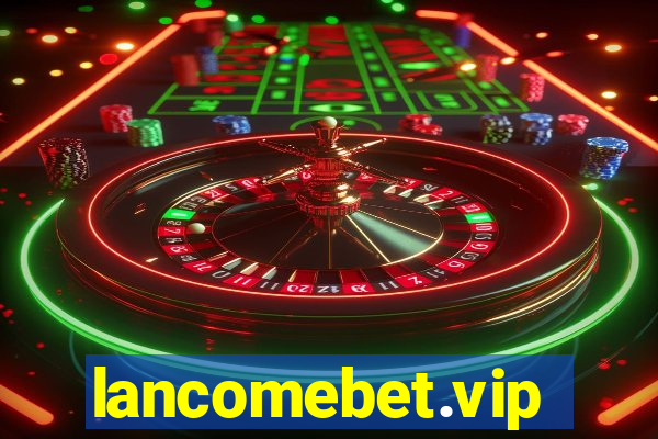 lancomebet.vip