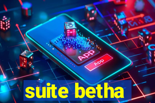 suite betha