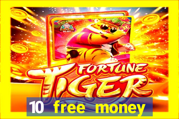 10 free money casino no deposit bonus