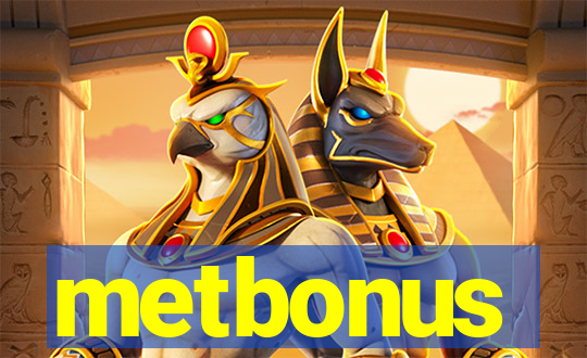 metbonus