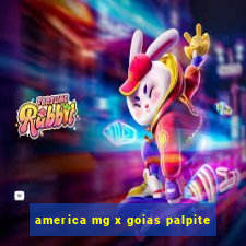 america mg x goias palpite