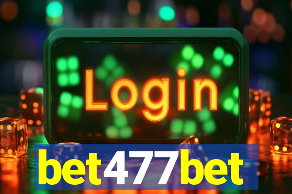 bet477bet