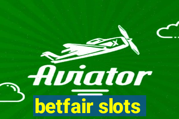 betfair slots