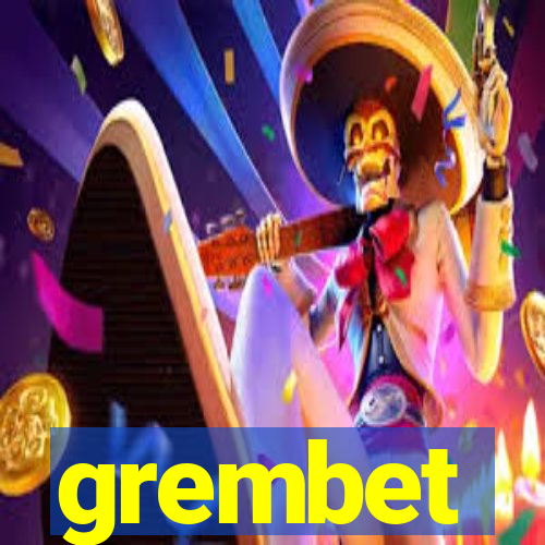 grembet