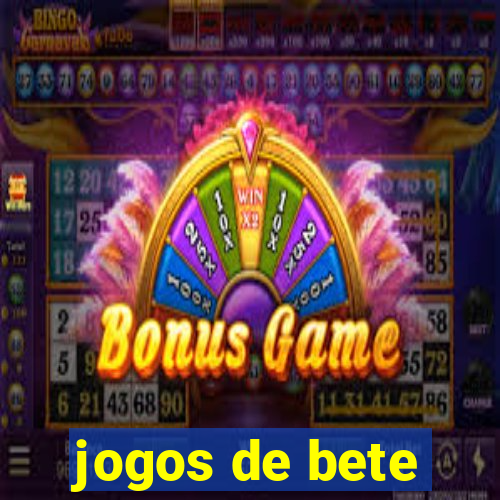 jogos de bete