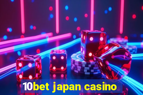 10bet japan casino