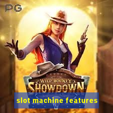 slot machine features