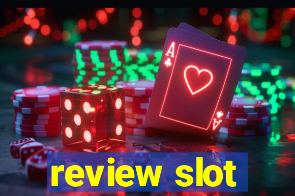 review slot