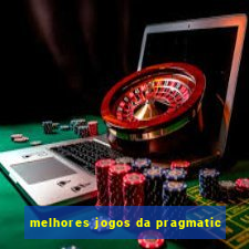 melhores jogos da pragmatic