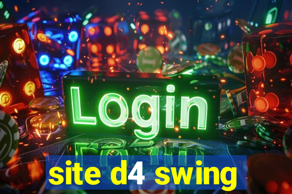 site d4 swing