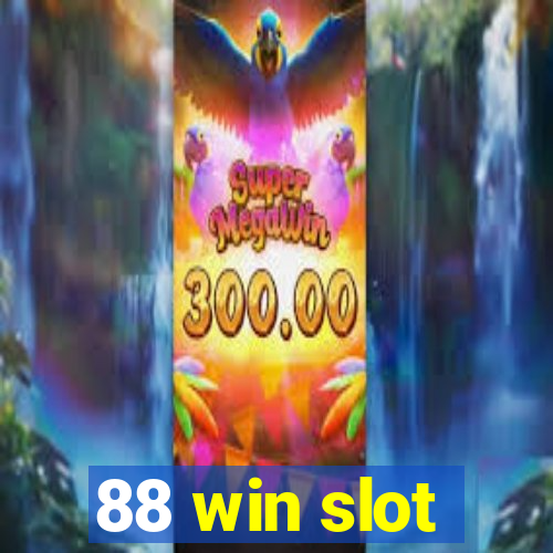 88 win slot