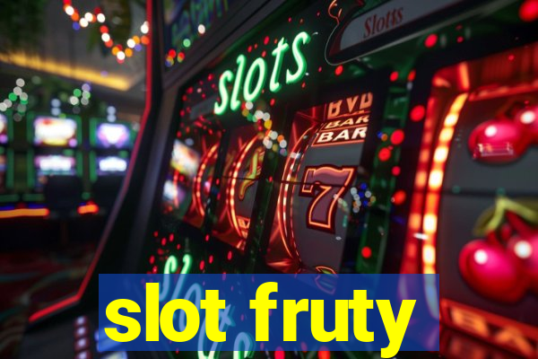 slot fruty