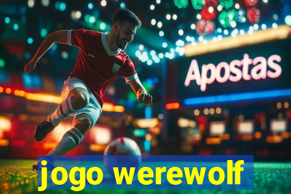 jogo werewolf