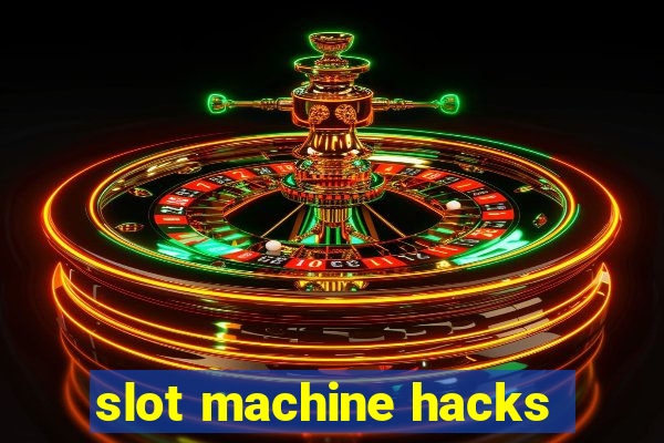 slot machine hacks