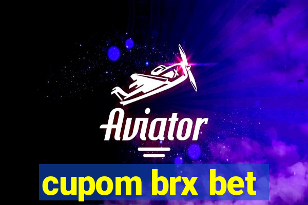 cupom brx bet