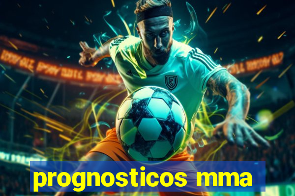 prognosticos mma