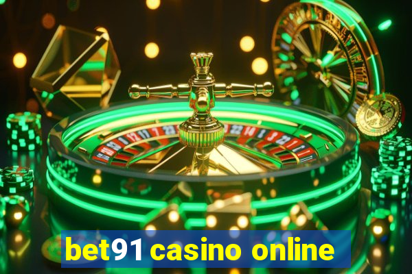 bet91 casino online