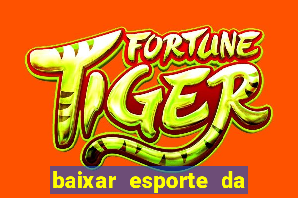 baixar esporte da sorte apk