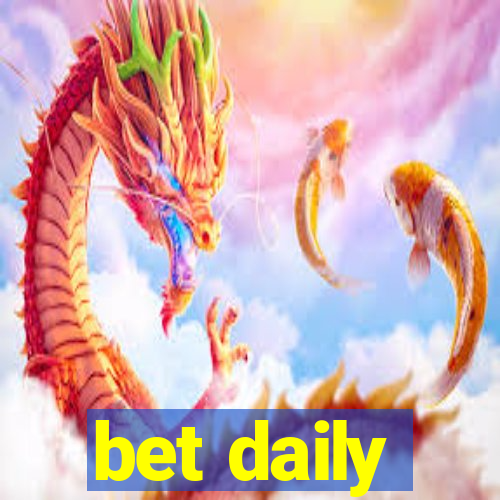 bet daily