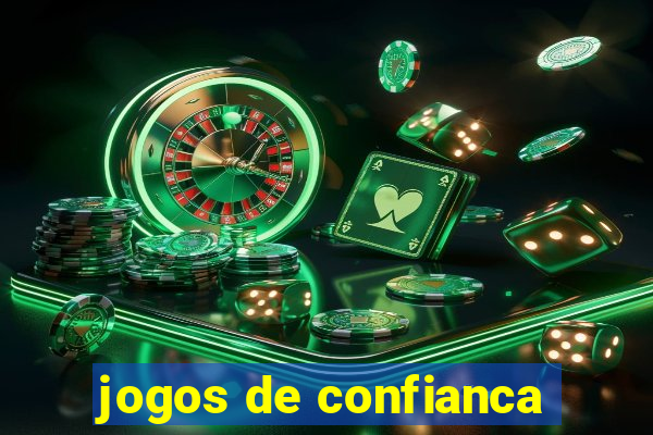 jogos de confianca