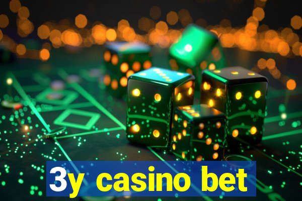 3y casino bet