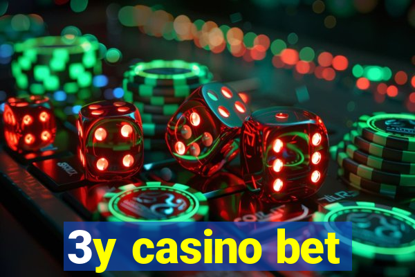 3y casino bet