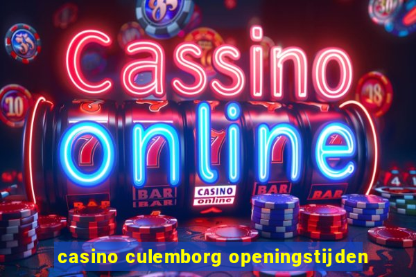 casino culemborg openingstijden