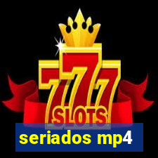 seriados mp4