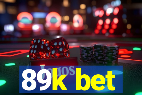 89k bet