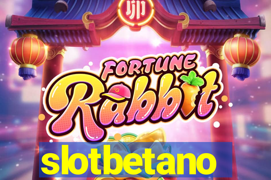 slotbetano