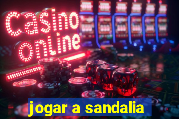 jogar a sandalia