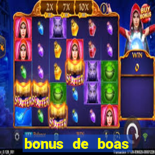 bonus de boas vindas sem deposito