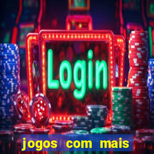 jogos com mais chances de ganhar