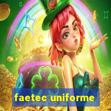 faetec uniforme