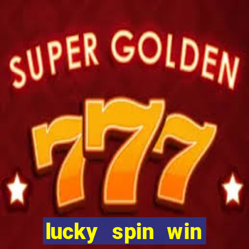 lucky spin win real money cash app