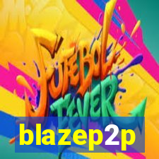 blazep2p