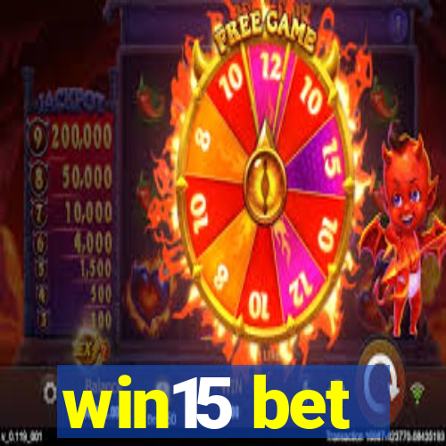 win15 bet