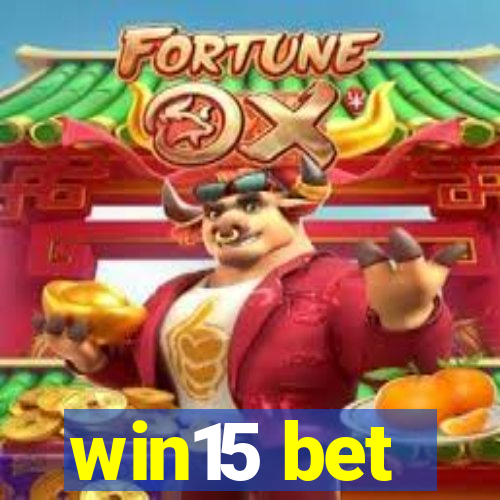 win15 bet