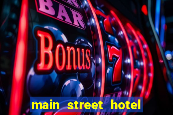 main street hotel casino las vegas