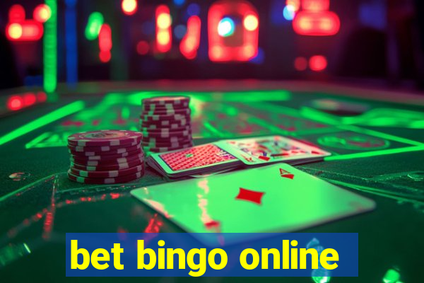 bet bingo online