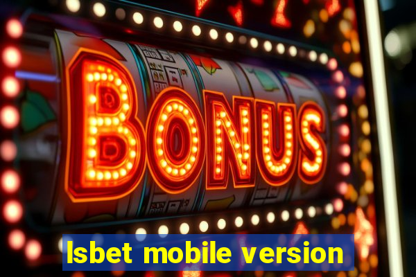 lsbet mobile version