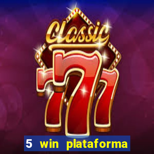 5 win plataforma de jogos