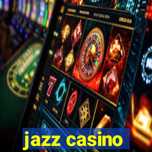 jazz casino