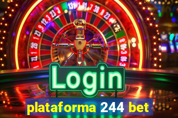 plataforma 244 bet