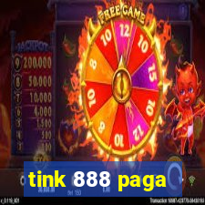 tink 888 paga