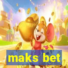 maks bet