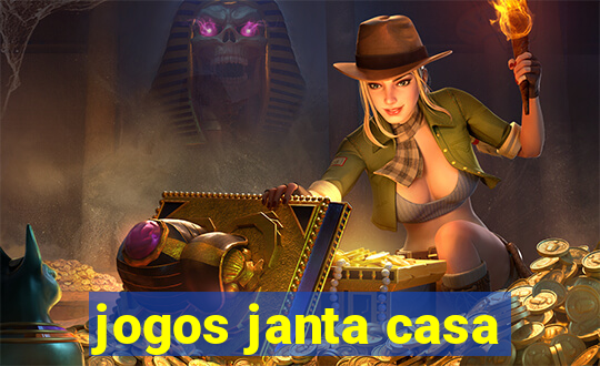 jogos janta casa