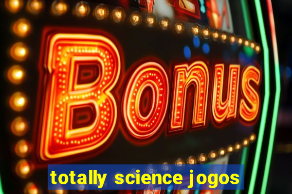 totally science jogos