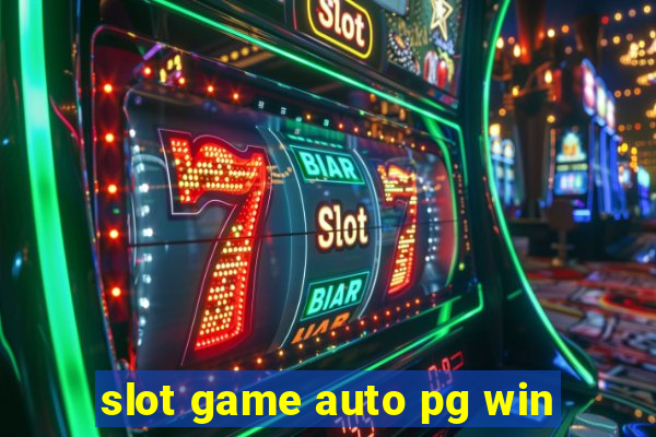 slot game auto pg win